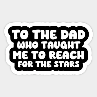 Dad Quote - Fathers Day - Dad Birthday - Gift From Son - Daddy Gift Sticker